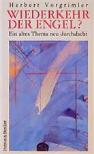 Herbert Vorgrimler - Wiederkehr der Engel?