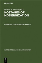 Herber A Strauss, Herbert A Strauss, Werner Bergmann, Herbert A. Strauss - Hostages of Modernization - 1: Germany - Great Britain - France