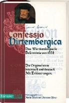 Confessio Virtembergica, Das Württembergische Bekenntnis von 1552