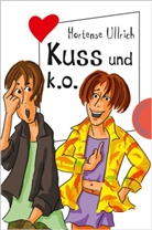 Hortense Ullrich - Kuss und k.o.