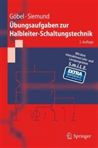 Göbe, Holge Göbel, Holger Göbel, Siemund, Henning Siemund - Übungsaufgaben zur Halbleiter-Schaltungstechnik