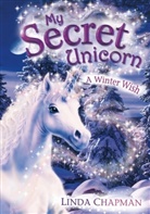 Linda Chapman, Biz Hull, Biz Hull, Hull Biz - My Secret Unicorn: A Winter Wish