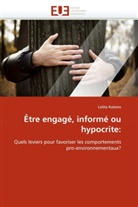 Lolita Rubens, Rubens-L - Etre engage, informe ou hypocrite:
