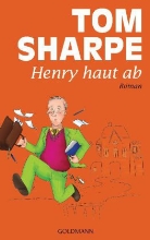 Tom Sharpe - Henry haut ab