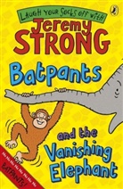 Jeremy Strong - Batpants and the Vanishing Elephant