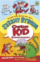 Jeremy Strong - Cartoon Kid - Supercharged!