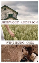 Sherwood Anderson - Winesburg, Ohio