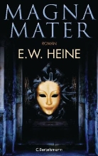 E W Heine, E.W. Heine, Ernst W. Heine - Magna Mater