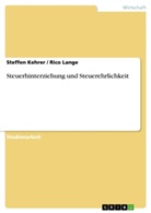 Kehre, Steffe Kehrer, Steffen Kehrer, Lange, Rico Lange - Steuerhinterziehung und Steuerehrlichkeit