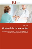 Olivier Schillé, Schille-O - Ajouter de la vie aux annees