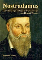 Helmut Werner, Helmut Werner - Nostradamus - Der vollständige Text seiner Prophezeiungen