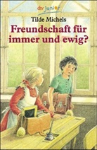 Tilde Michels - Freundschaft für immer und ewig?