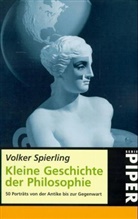Volker Spierling - Kleine Geschichte der Philosophie