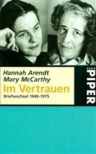 Hannah Arendt, Mary McCarthy - Im Vertrauen