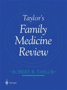 Robert B. Taylor, A. K. David, J E Scherger et al, K David, A K David, R. B. Taylor... - Taylor's Family Medicine Review