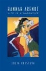 Julia Kristeva - Hannah Arendt