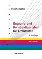 Klaus Holschemacher - Entwurfs- und Konstruktionstafeln für Architekten, m. CD-ROM