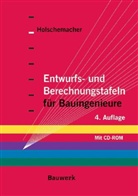 Klaus Holschemacher - Entwurfs- und Berechnungstafeln für Bauingenieure, m. CD-ROM