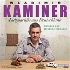 Wladimir Kaminer, Wladimir Kaminer - Liebesgrüße aus Deutschland, 2 Audio-CDs (Audio book)