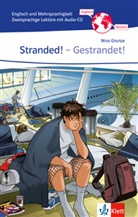 Nina Grunze - Stranded! - Gestrandet, m. 1 Audio-CD