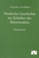 Leopold Von Ranke, Leopold von Ranke - Deutsche Geschichte im Zeitalter der Reformation. Bd.1