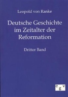 Leopold Von Ranke, Leopold von Ranke - Deutsche Geschichte im Zeitalter der Reformation. Bd.3