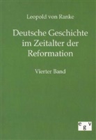 Leopold Von Ranke, Leopold von Ranke - Deutsche Geschichte im Zeitalter der Reformation. Bd.4