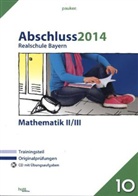 Stephan Hutt - Abschluss 2012 Realschule Bayern Mathe II/III, m. CD-ROM