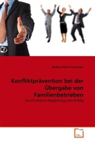 Barbara Maria Puchinger - Konfliktprävention bei der Übergabe von Familienbetrieben