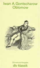 Iwan A. Gontscharow, Iwan Aleksandrowitsch Gontscharow - Oblomow