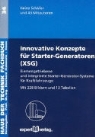 Integrierter Starter-Generator (ISG) - Bd. 2: Innovative Konzepte für Starter-Generatoren (XSG)