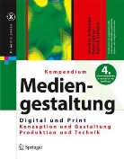Joachim Böhringer, Peter Bühler, Patrick Schlaich - Kompendium Mediengestaltung Digital und Print, 2 Bde.