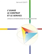 Bernard Couty - L'Usage, le Contrat et le Service