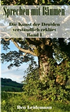 Ben Leidemann - Sprechen mit Bäumen