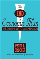 Peter Drucker, Peter F. Drucker, Peter Ferdinand Drucker - End of Economic Man