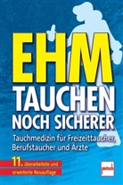 Oskar Ehm, Oskar F Ehm, Oskar F. Ehm, Ma Hahn, Max Hahn, Uwe Hoffmann... - Tauchen - noch sicherer; .