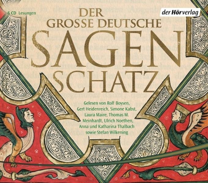 Ludwi Bechstein, Ludwig Bechstein,  Brüder Grimm, Jacob Grimm, Wilhelm Grimm, Rolf Boysen... - Der große deutsche Sagenschatz, 6 Audio-CDs (Hörbuch)