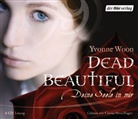 Yvonne Woon, Cosma Shiva Hagen - Dead Beautiful - Deine Seele in mir, 6 Audio-CDs (Audiolibro)