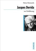 Heinz Kimmerle - Jacques Derrida zur Einführung