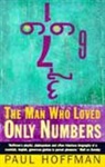 Paul Hoffman - The Man Who Loved Only Numbers