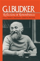 Breizman, B Breizman, B. Breizman, Boris N. Breizman, J. van Dam, James W. van Dam... - G.I.Budker: Reflections and Remembrances