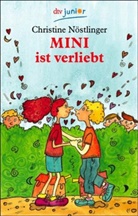 Christine Nöstlinger - Mini ist verliebt