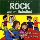 Nicolas Fischer - Rock auf'm Schulhof, 1 Audio-CD (Vollversion) (Audio book)