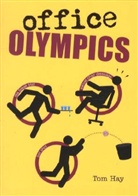 om Hay, Tom Hay - Office Olympics