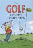 Ben Fraser - Golf Lover''s Companion