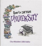 Mike Haskins, Clive Whichelow, Clive Haskins Whichelow, Kate Rochester - How to Survive University