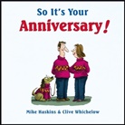 Mike Haskins, Mike Whichelow Haskins, Clive Whichelow - So It''s Your Anniversary!