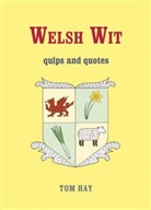 Tom Hay - Welsh Wit