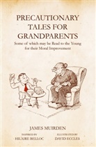 James Muirden, David Eccles - Precautionary Tales for Grandparents