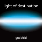 Godafrid - Light of Destination, 1 Audio-CD (Hörbuch)